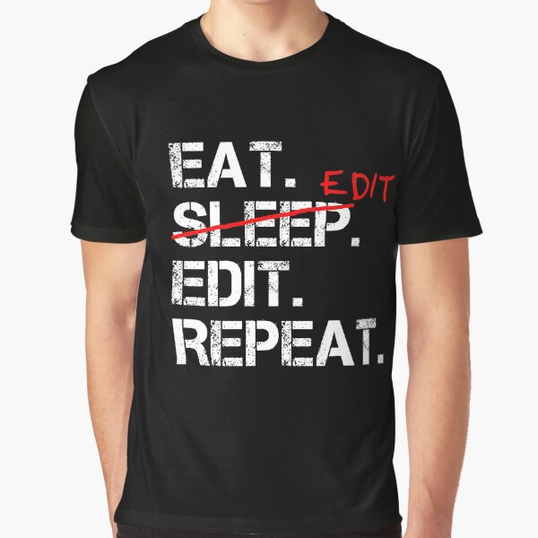 Item preview, Eat Edit Edit Repeat  designed and sold by Stageystuff.