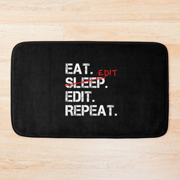 Item preview, Eat Edit Edit Repeat  designed and sold by Stageystuff.