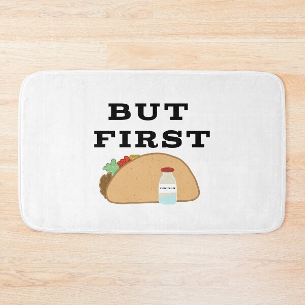 Item preview, But First Insulin + Taco  designed and sold by CatGirl101.