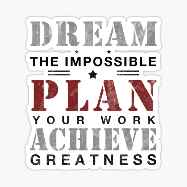 DREAM - PLAN - ACHIEVE Sticker