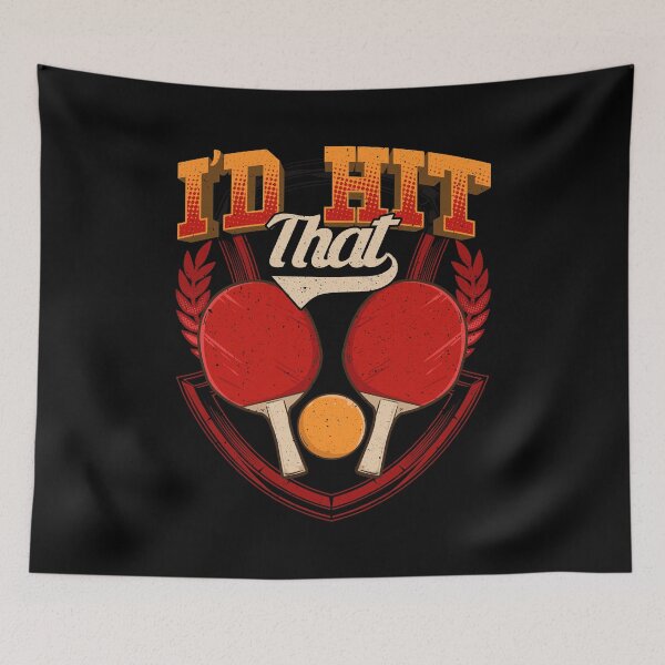 Item preview, I'd Hit That Table Tennis Funny Pingpong Pun designed and sold by perfectpresents.