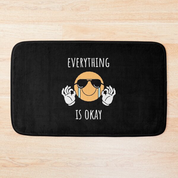 Item preview, Everything is okay - funny sarcastic emoji designed and sold by fahim96.