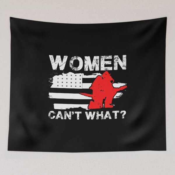 Item preview, Women Can't What For Female Firefighter product designed and sold by AYDreamers.
