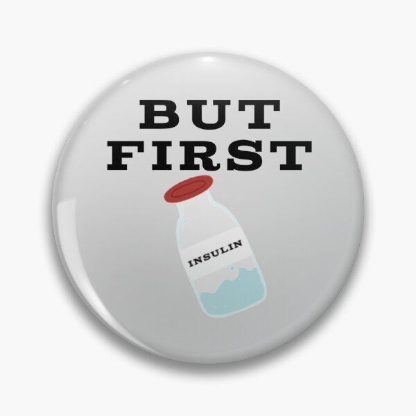Item preview, But First Insulin  designed and sold by CatGirl101.