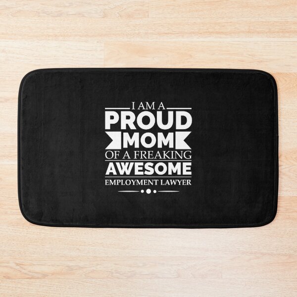 Item preview, Proud mom of an awesome Employment Lawyer. designed and sold by losttribe.