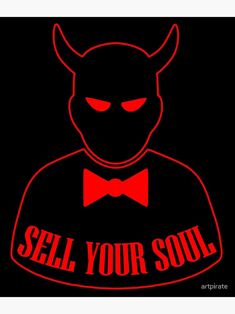 how to sell your soul