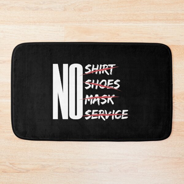 Item preview, No Shirt No Shoes No Mask No Service designed and sold by youneszahrane.