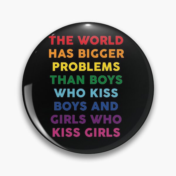 The World Has Bigger Problems Pin