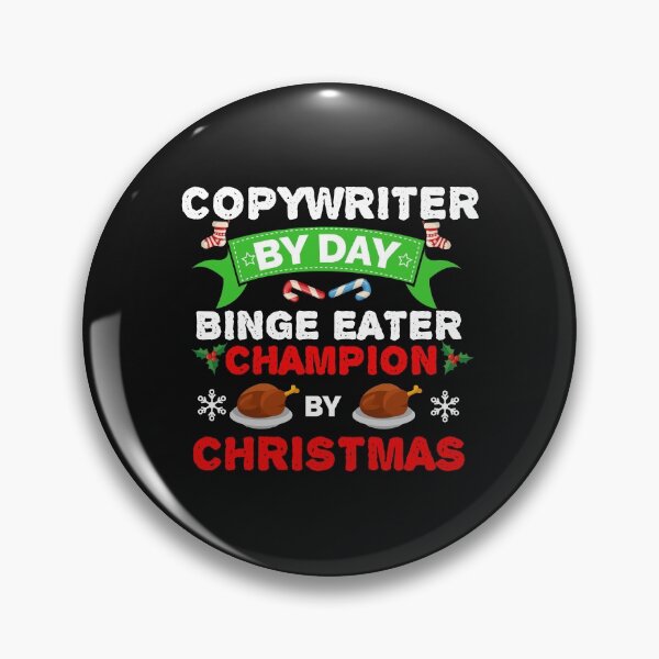 Item preview, Copywriter by day Binge Eater by Christmas Xmas designed and sold by losttribe.
