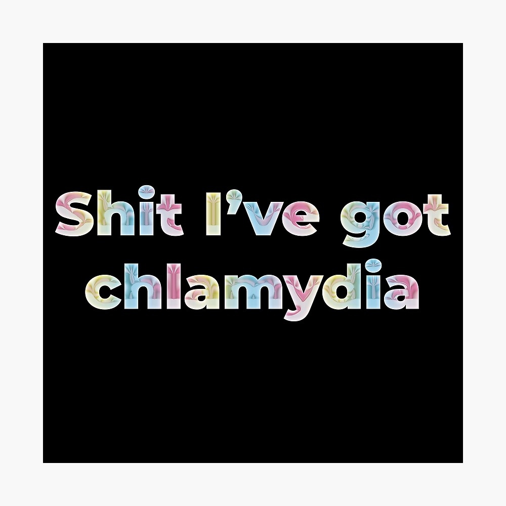Download Shit I Ve Got Chlamydia Harry Styles Quote Holo Chrome Photographic Print By Chiiliishote Redbubble