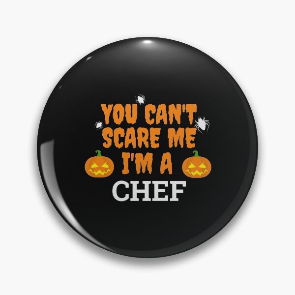Item preview, Can't scare me  I'm a chef Halloween designed and sold by losttribe.