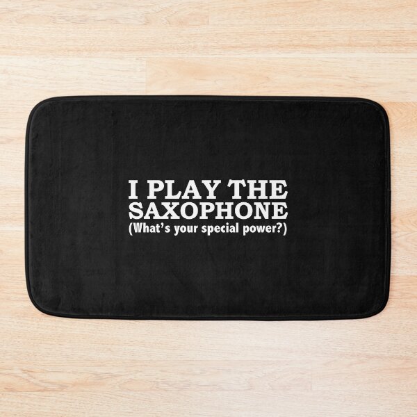 Item preview, SAXOPHONE Player What’s your special power designed and sold by losttribe.