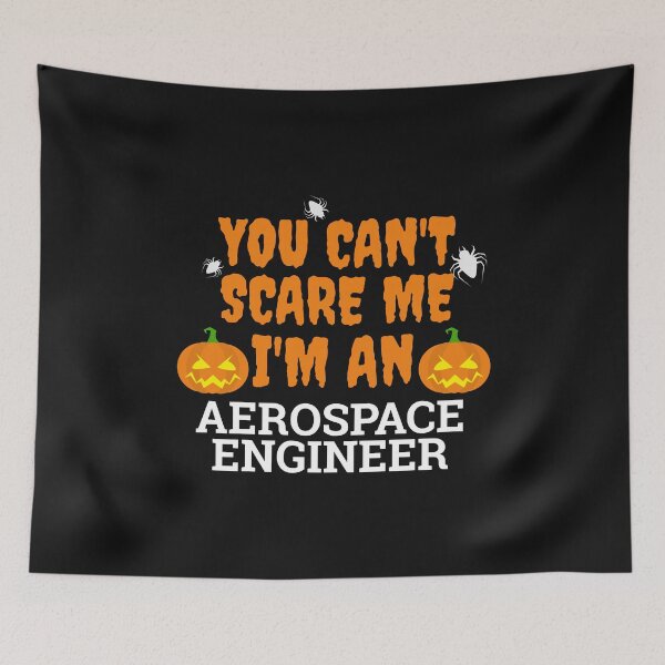 Item preview, Can't scare me I'm an Aerospace engineer Halloween designed and sold by losttribe.