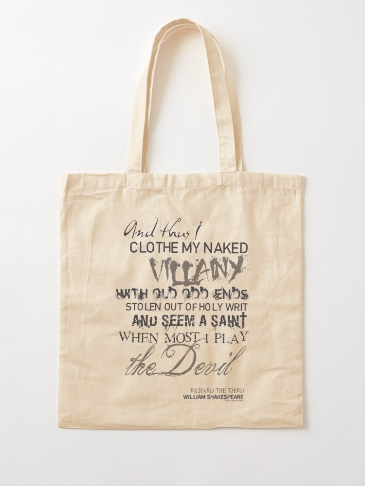 Tote Bag, Shakespeare's Richard III Villainy Quote designed and sold by Styled Vintage