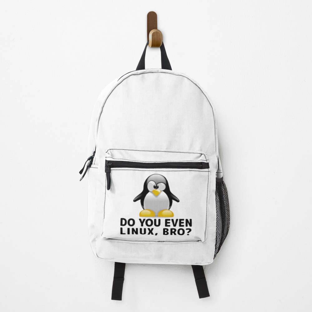 Do you even Linux, Bro? Backpack