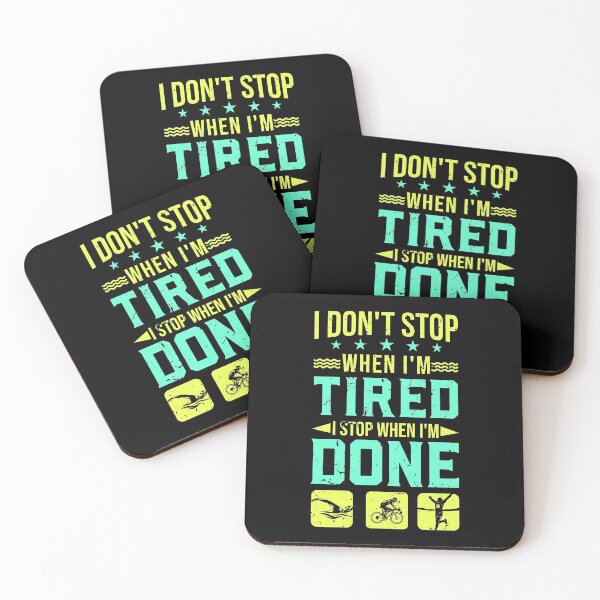 Item preview, I Don't Stop When I'm Tired I Stop When I'm Done designed and sold by tresbelleshirts.