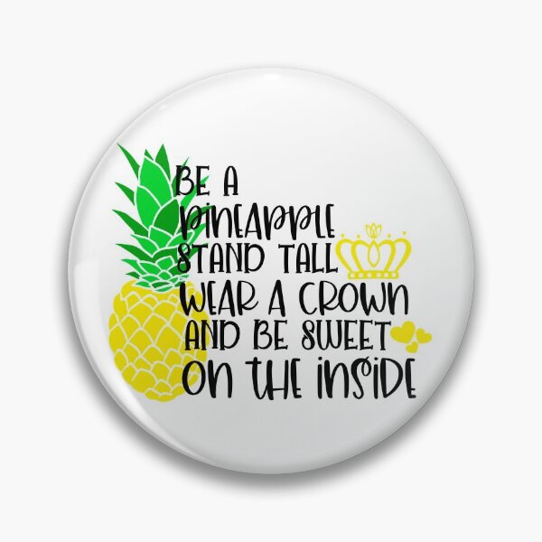 Item preview, Be a pineapple stand tall wear a crown and be sweet on the inside designed and sold by purpleblobart.