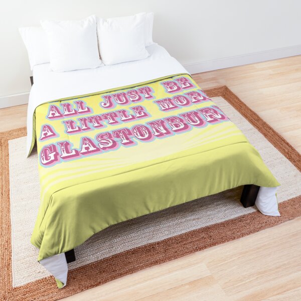 Why can't we all just be a little more Glastonbury Comforter