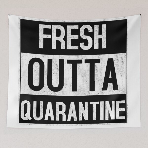 Item preview, Fresh Outta Quarantine designed and sold by Daezha Kirk.