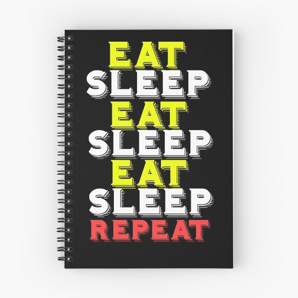 Item preview, Eat Sleep Repeat Daily Funny designed and sold by Imutobi.