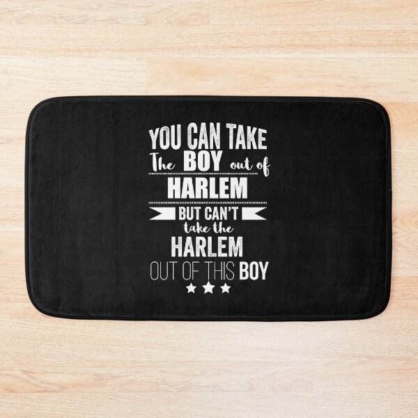 Item preview, Can take the boy out of Harlem but Can't take the Harlem New York NYC NY out of the boy designed and sold by losttribe.