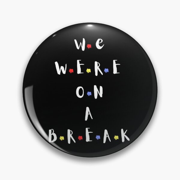 Item preview, We were on a break! designed and sold by UNIKdesignStore.