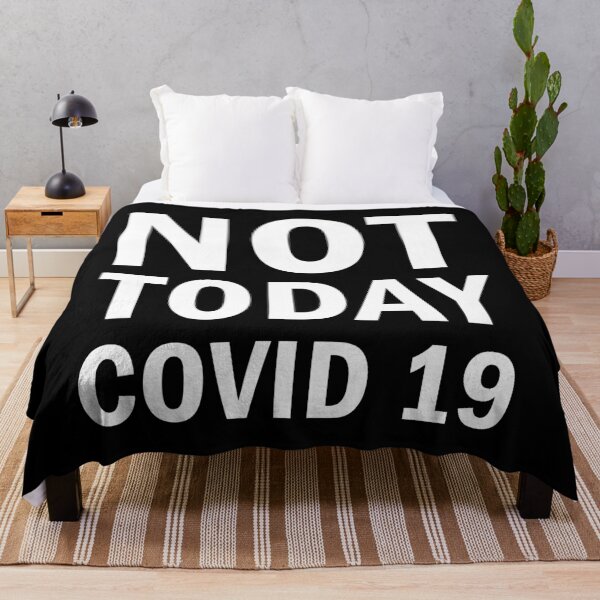 Item preview, Not Today Covid 19 designed and sold by ValentinaHramov.