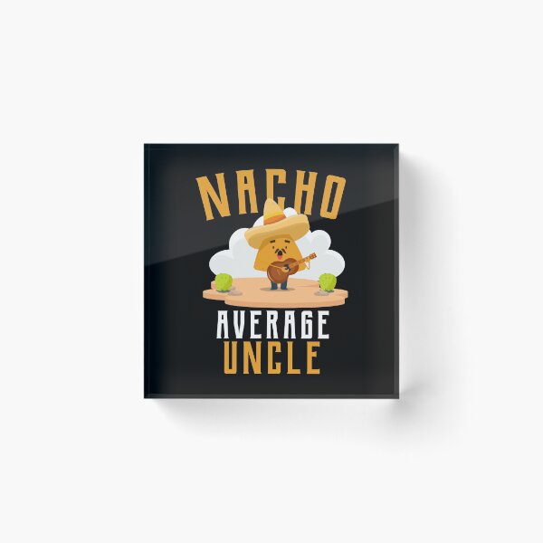 Item preview, Nacho Uncle designed and sold by Ninjawhere.