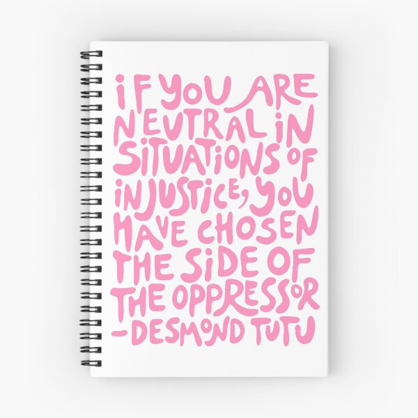 Item preview, if you are neutral in situations of injustice you have chosen the side of the oppressor (activist quote in groovy pink) designed and sold by acatalepsys.