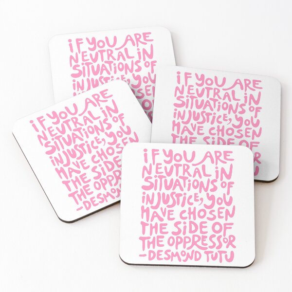 Item preview, if you are neutral in situations of injustice you have chosen the side of the oppressor (activist quote in groovy pink) designed and sold by acatalepsys.
