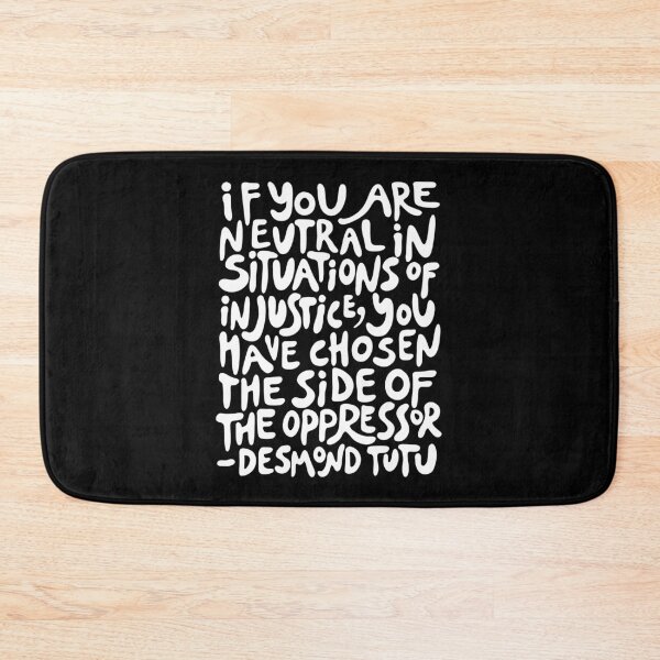 Item preview, if you are neutral in situations of injustice you have chosen the side of the oppressor (activist quote in groovy white) designed and sold by acatalepsys.
