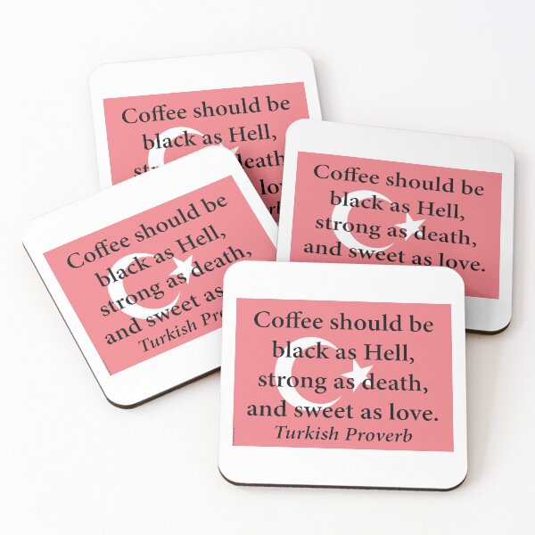 Item preview, Coffee Should Be Black - Turkish Proverb designed and sold by CrankyOldDude.