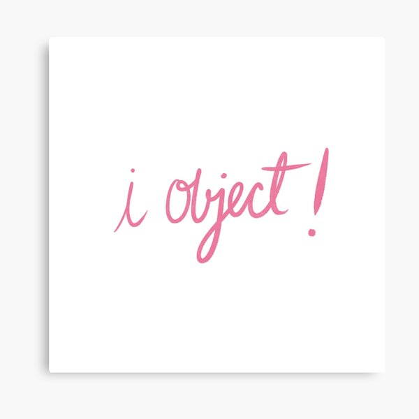 Item preview, i object / lawyer humor designed and sold by emilypadula.