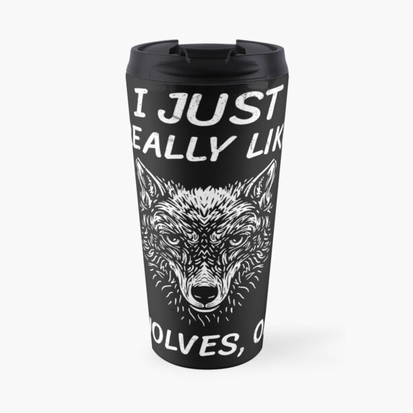 wolves Animal Rights Activism Vegetarianism Gift Idea Vegan Activism Veganism plant based life Travel Mug