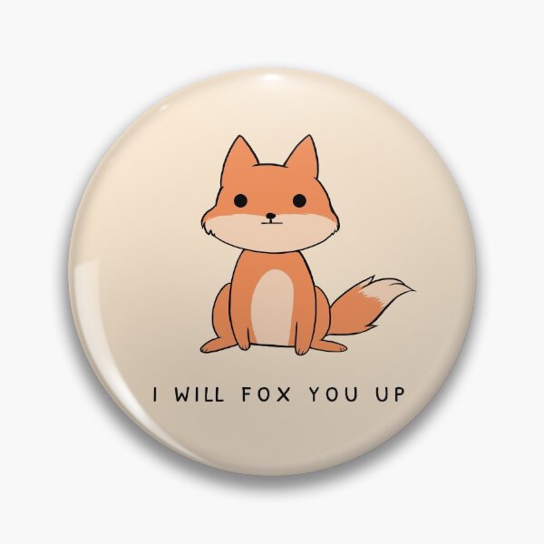 Item preview, I Will Fox You Up designed and sold by cheezup.