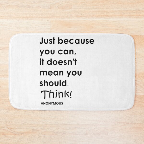 Item preview, Just because you can designed and sold by Cameraflower.