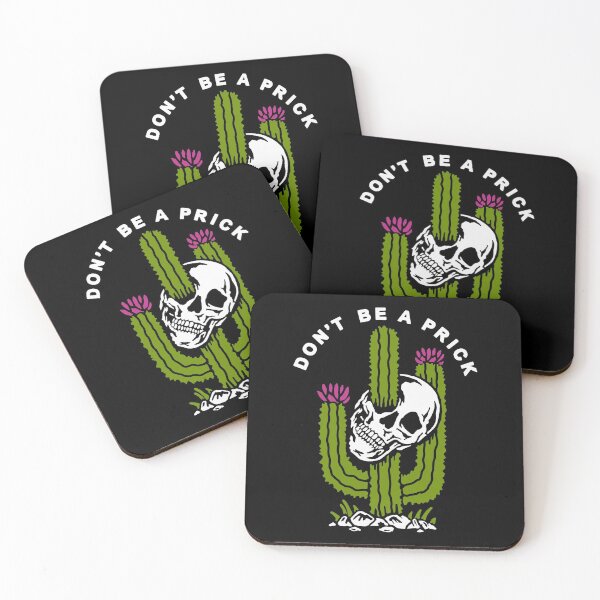 Item preview, Dont Be A Prick designed and sold by davidcocatch.