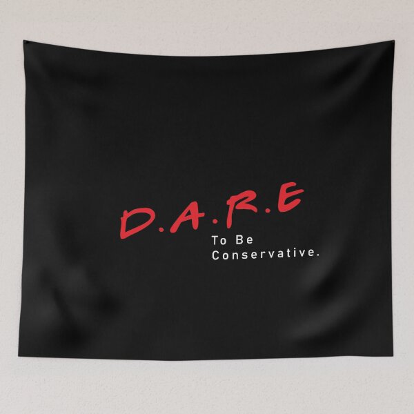 Item preview, Dare To Be Conservative designed and sold by BohemianAtlas.
