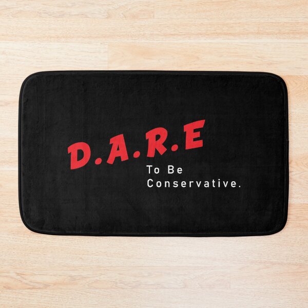 Item preview, Dare To Be Conservative designed and sold by BohemianAtlas.