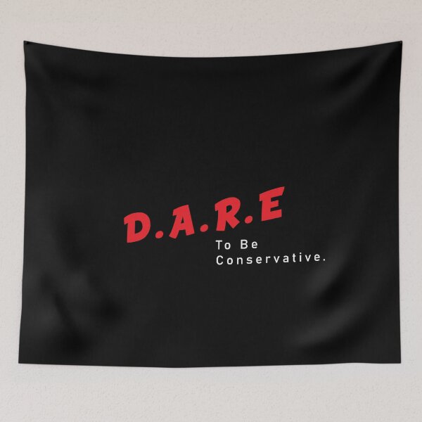 Item preview, Dare To Be Conservative designed and sold by BohemianAtlas.