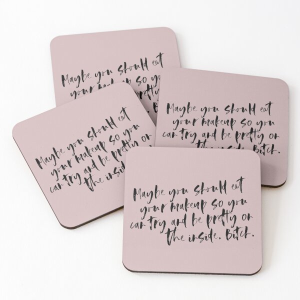 Item preview, Quote - Maybe you should eat your makeup .. designed and sold by holbytv.