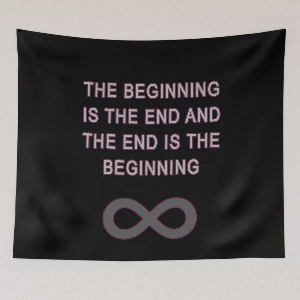 Item preview, The Beginning Is The End And The End Is The Beginning designed and sold by iamhewho.