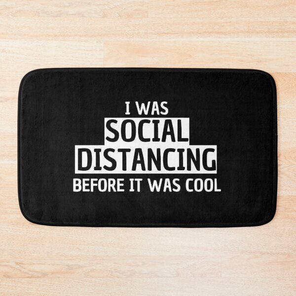 Item preview, I Was Social Distancing Before It Was Cool Funny designed and sold by AJ505.