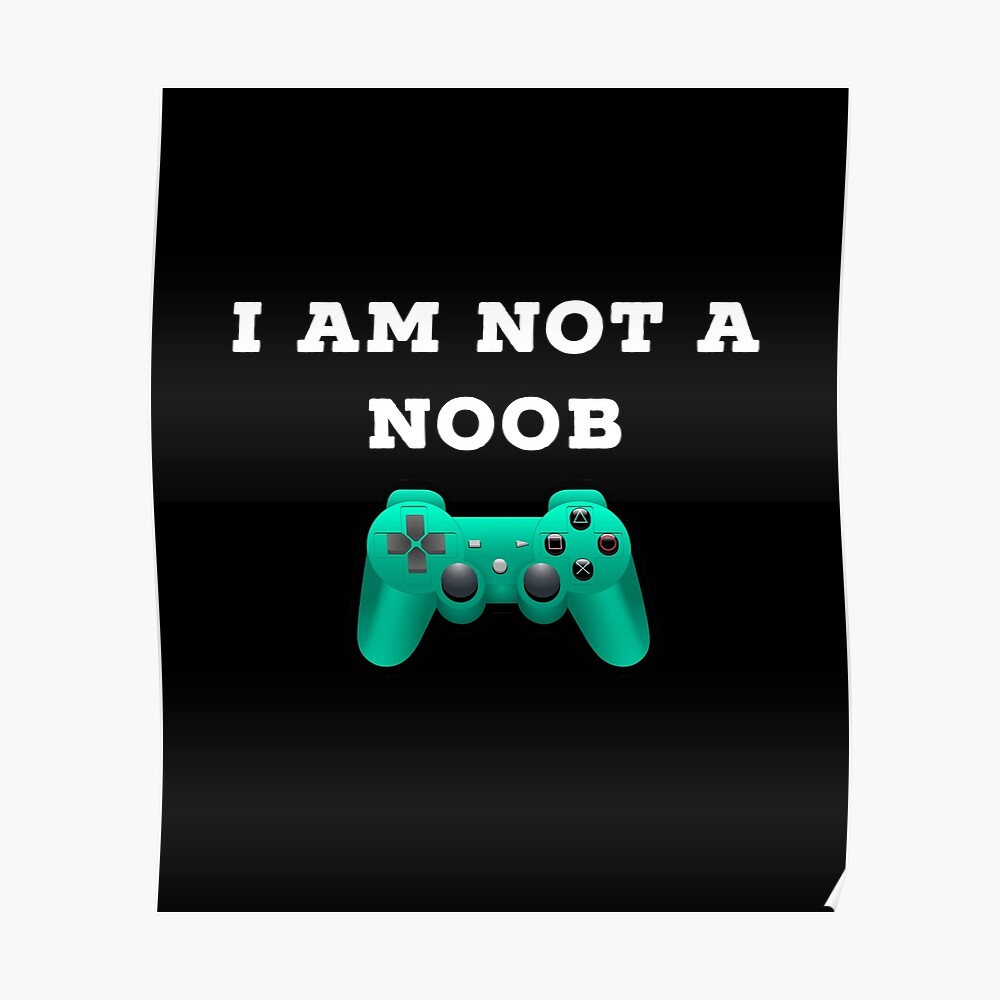 Roblox I Am Not A Noob Greeting Card By Superdad 888 Redbubble - controller not working on roblox