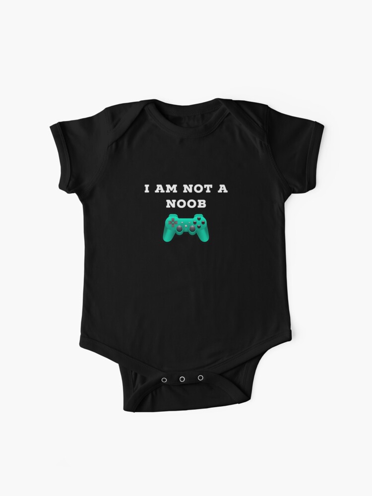 Roblox I Am Not A Noob Baby One Piece By Superdad 888 Redbubble - black ripped sleeves with bandana roblox