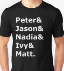 Peter & Jason & Nadia & Ivy & Matt. Slim Fit T-Shirt