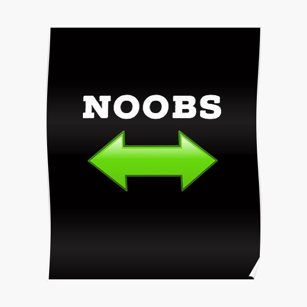 Noob Hacker Posters Redbubble - synonym roblox hack
