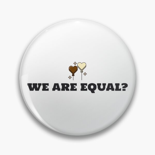 Item preview, We Are Equal? designed and sold by CevereCreations.