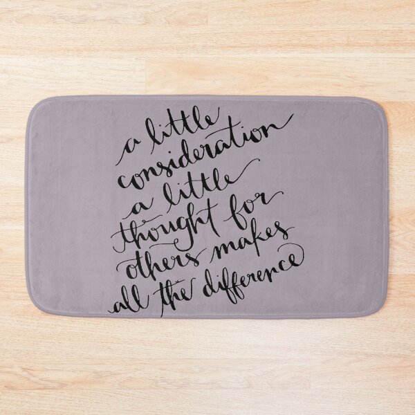 Item preview, A Little Consideration Makes All The Difference Quote designed and sold by taiche.