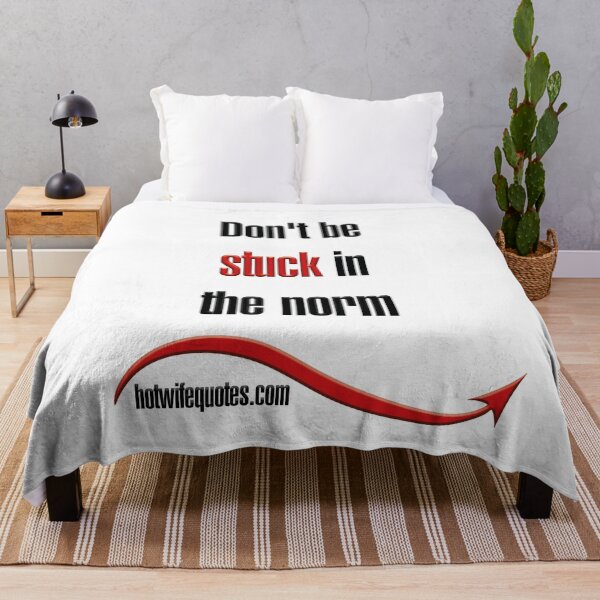 Item preview, Don't be stuck in the norm designed and sold by hotwifequotes.